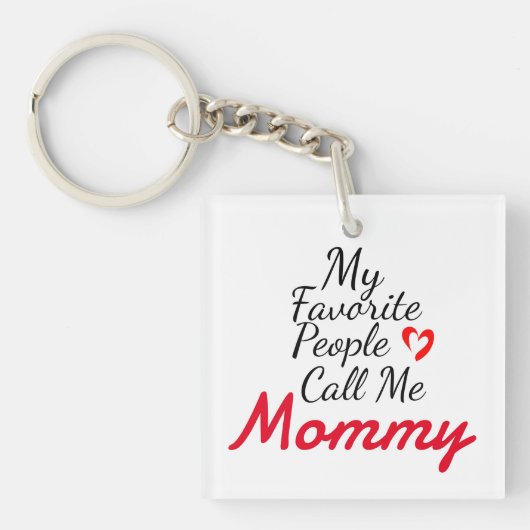 Mijn favoriete mensen noemen me mama, personalisee sleutelhanger (voorkant)
