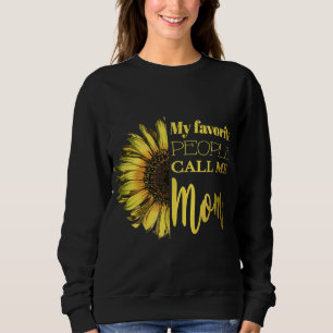 Mijn favoriete mensen noemen me mama Sunflower Gar Trui