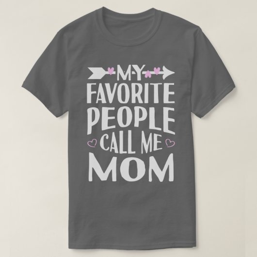 Mijn favoriete mensen noemen me mama t-shirt (Design voorkant)