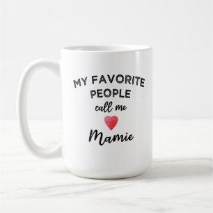 Mijn favoriete mensen noemen me Mamie Franse oma Koffiemok