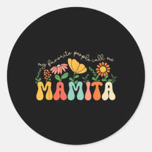 Mijn favoriete mensen noemen me Mamita Moederdag B Ronde Sticker