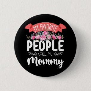 Mijn favoriete mensen noemen me mammie Moederdag Ronde Button 5,7 Cm