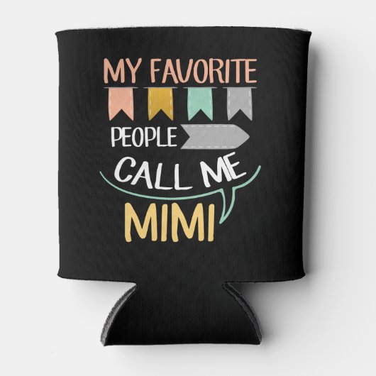Mijn favoriete mensen noemen me Mimi Blikjeskoeler (Voorkant)