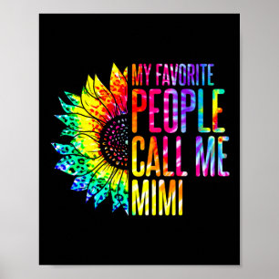 Mijn favoriete mensen noemen me Mimi Oma Zonnebloe Poster