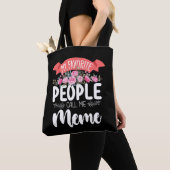 Mijn favoriete mensen noemen me Moederdag Tote Bag (Dichtbij)
