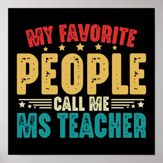 Mijn favoriete mensen noemen me MS Teacher  Poster (Voorkant)