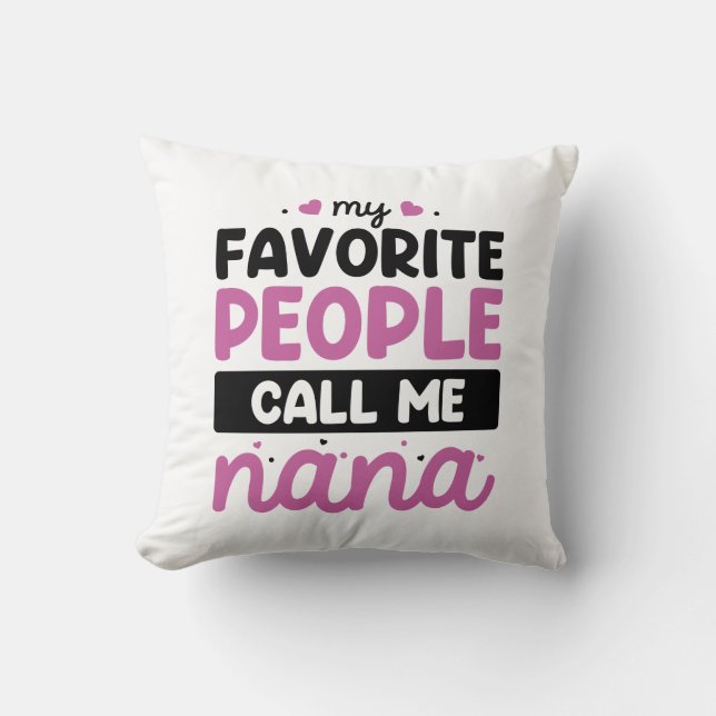 Mijn favoriete mensen noemen me Nana Kussen (Voorkant)