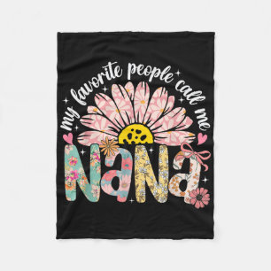 Mijn favoriete mensen noemen me Nana Moederdag Gir Fleece Deken