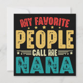 Mijn favoriete mensen noemen me Nana Moederdag Kaart (Voorkant)