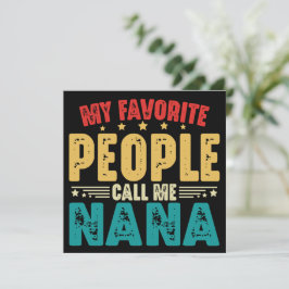Mijn favoriete mensen noemen me Nana Moederdag Kaart