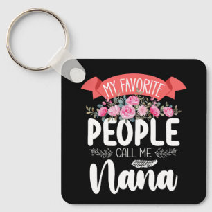 Mijn favoriete mensen noemen me Nana Moederdag Sleutelhanger