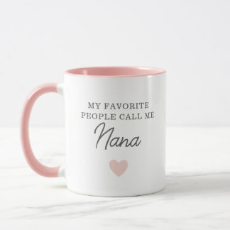 Mijn favoriete mensen noemen me Nana Script Mok