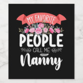 Mijn favoriete mensen noemen me Nanny Moederdag Wijn Etiket (Enkel label)
