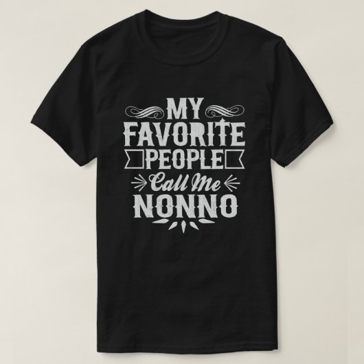 Mijn favoriete mensen noemen me non-no grappige op t-shirt (Design voorkant)