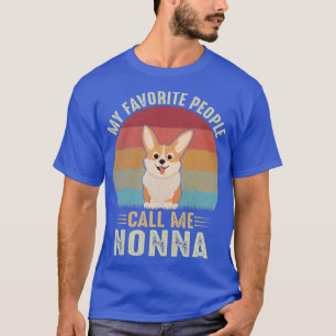 Mijn favoriete mensen noemen me nonna Cute Corgi T-shirt