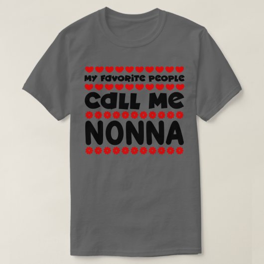 Mijn favoriete mensen noemen me nonna t-shirt (Design voorkant)
