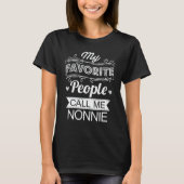 Mijn favoriete mensen noemen me Nonnie Funny Grand T-shirt (Voorkant)