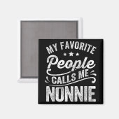 Mijn favoriete mensen noemen me Nonnie Moederdag G Magneet (Voorkant / Achterkant)