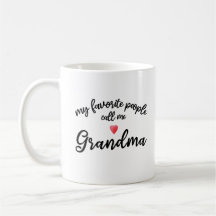Mijn favoriete mensen noemen me oma hart cadeau
