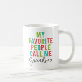 Mijn favoriete mensen noemen me oma koffiemok