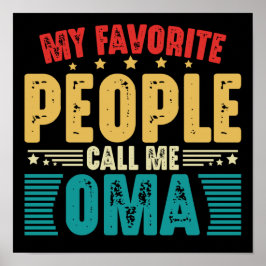 Mijn favoriete mensen noemen me Oma  Moederdag Poster