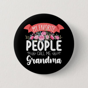 Mijn favoriete mensen noemen me oma Moederdag Ronde Button 5,7 Cm