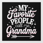 Mijn favoriete mensen noemen me oma’s dag raamsticker (Vel)