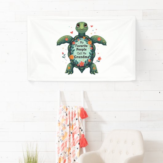 Mijn favoriete mensen noemen me oma schildpad - om spandoek (Insitu)