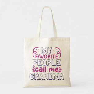 Mijn favoriete mensen noemen me oma tote bag