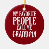 Mijn favoriete mensen noemen me oma-versiering keramisch ornament (Voorkant)