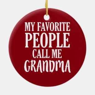 Mijn favoriete mensen noemen me oma-versiering keramisch ornament