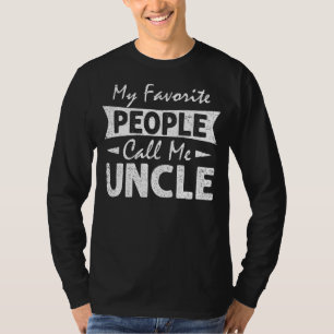 Mijn favoriete mensen noemen me oom Vaderdag T-shirt