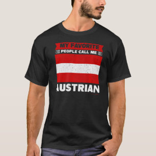 Mijn favoriete mensen noemen me Oostenrijkse trots T-shirt