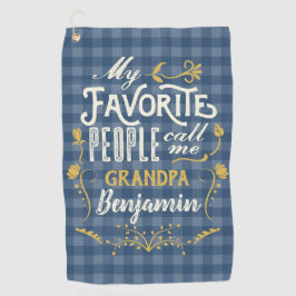 Mijn favoriete mensen noemen me opa Blue Gingham Golfhanddoek