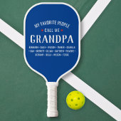 Mijn favoriete mensen noemen me opa Custom Pickleball Paddle