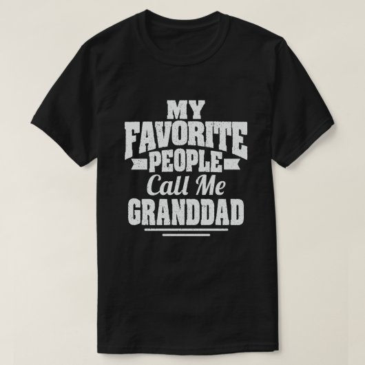 Mijn favoriete mensen noemen me opa Funny Grandpa T-shirt (Design voorkant)