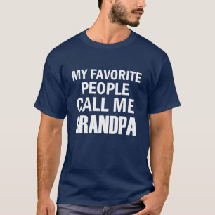 Mijn favoriete mensen noemen me opa Funny T-shirt