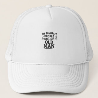 Mijn favoriete mensen noemen me Opa Oude Man Trucker Pet