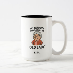 Mijn favoriete mensen noemen me oud vrouwtje tweekleurige koffiemok