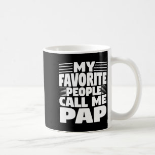 Mijn favoriete mensen noemen me Pap Grappig Cadeau Koffiemok
