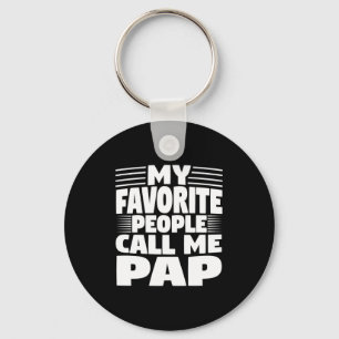 Mijn favoriete mensen noemen me Pap Grappig Cadeau Sleutelhanger