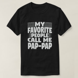 Mijn favoriete mensen noemen me Pap-Pap Funny Gran T-shirt