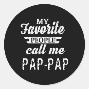 Mijn favoriete mensen noemen me Pap-pap opa Ronde Sticker
