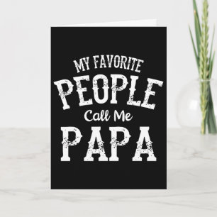 Mijn favoriete mensen noemen me papa familie liefd kaart