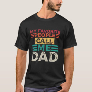 Mijn favoriete mensen noemen me Papa Funny Grandpa T-shirt