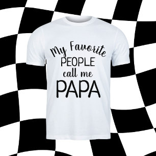 Mijn favoriete mensen noemen me Papa Funny Opa T-shirt