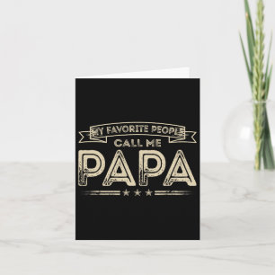 Mijn favoriete mensen noemen me papa grappige opa  kaart