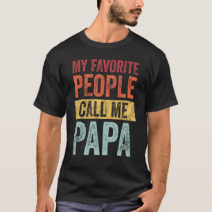Mijn favoriete mensen noemen me Papa  grappige pap T-shirt