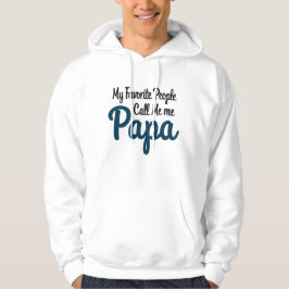 Mijn favoriete mensen noemen me papa | Grappige va Hoodie