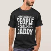 Mijn favoriete mensen noemen me papa grappige vade t-shirt (Voorkant)